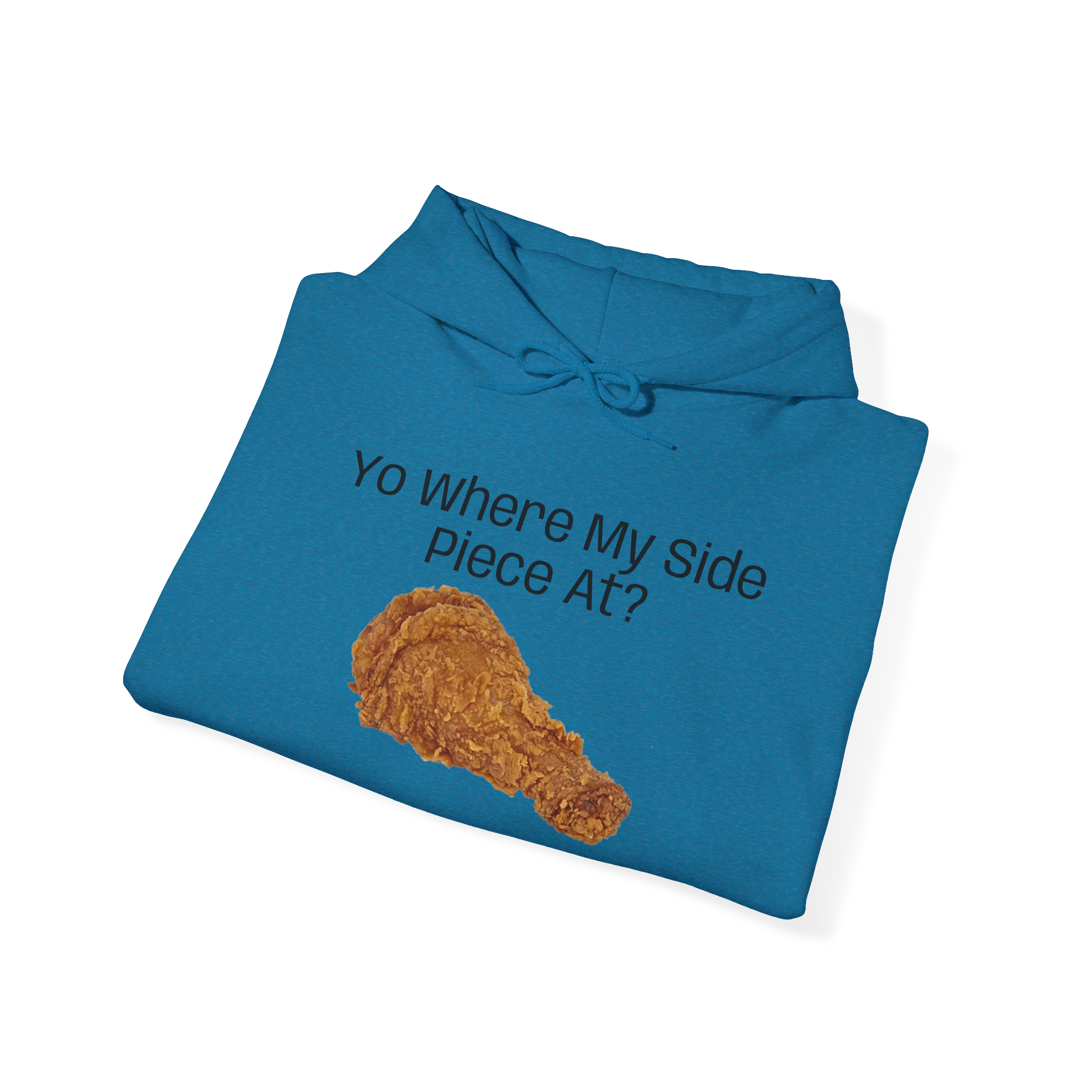Fried Chicken Illustration Hoodie | Yo Where My Side Piece At? - Image 3