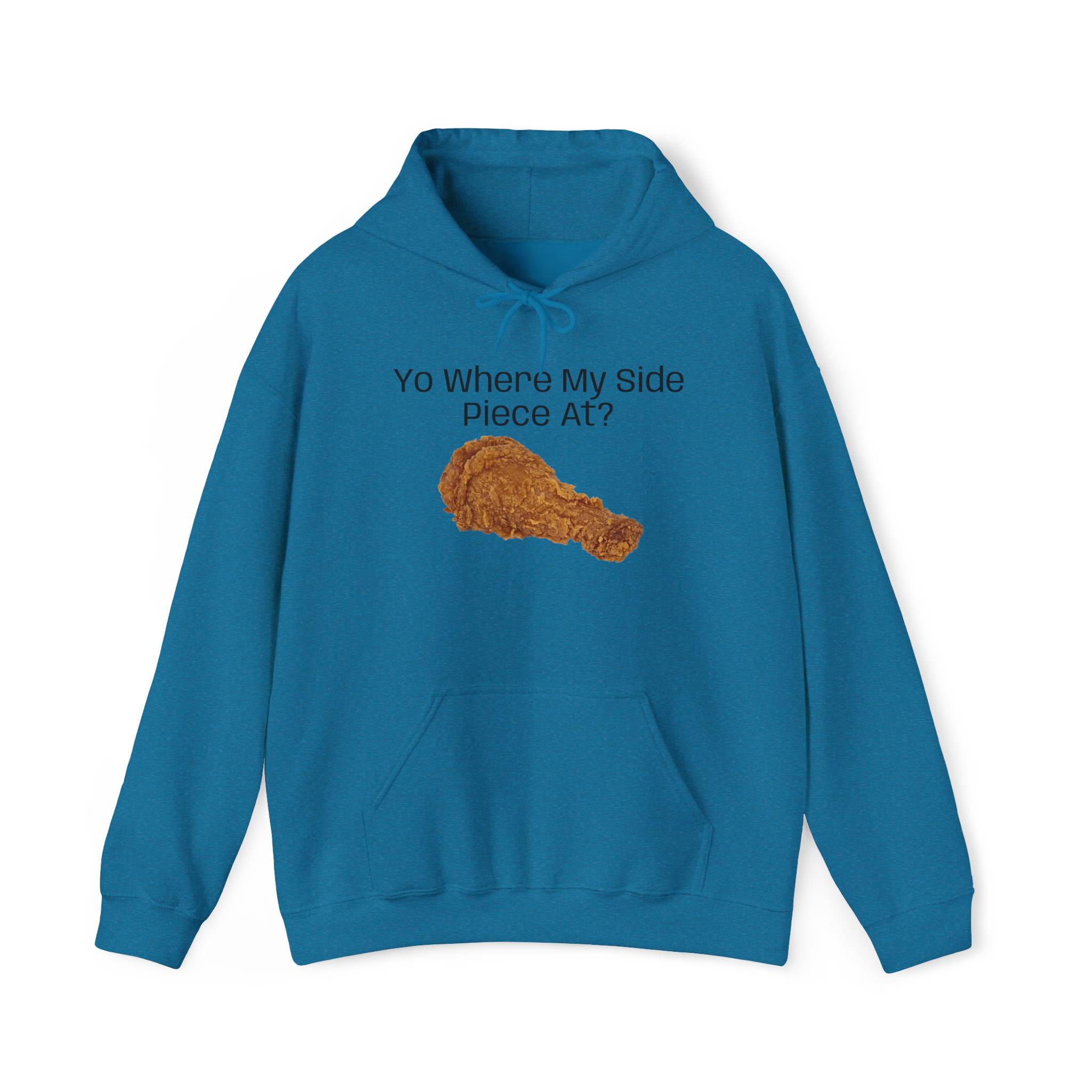 Fried Chicken Illustration Hoodie | Yo Where My Side Piece At?